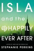 Book cover of Isla and the Happily Ever After