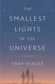Book cover of The Smallest Lights in the Universe: A Memoir