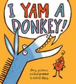 Book cover of I Yam a Donkey!