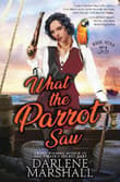 Book cover of What the Parrot Saw