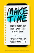 Book cover of Make Time: How to Focus on What Matters Every Day