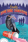 Book cover of Finally, Something Dangerous