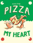 Book cover of Pizza My Heart: (A Graphic Novel)
