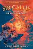 Book cover of Sir Callie and the Dragon's Roost
