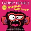Book cover of Grumpy Monkey Valentine Gross-Out