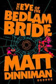 Book cover of The Eye of the Bedlam Bride