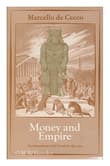 Book cover of Money and Empire: The International Gold Standard, 1890-1914