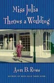 Book cover of Miss Julia Throws a Wedding