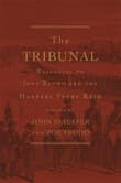 Book cover of The Tribunal: Responses to John Brown and the Harpers Ferry Raid
