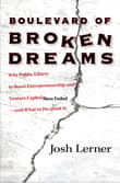 Book cover of Boulevard of Broken Dreams: Why Public Efforts to Boost Entrepreneurship and Venture Capital Have Failed--and What to Do about It