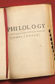 Book cover of Philology: The Forgotten Origins of the Modern Humanities