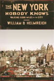 Book cover of The New York Nobody Knows: Walking 6,000 Miles in the City