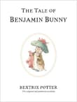 Book cover of The Tale of Benjamin Bunny: The original and authorized edition