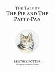 Book cover of The Tale of The Pie and The Patty-Pan: The original and authorized edition