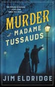 Book cover of Murder at Madame Tussauds