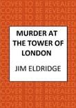 Book cover of Murder at the Tower of London