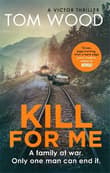 Book cover of Kill For Me