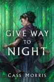 Book cover of Give Way to Night