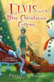 Book cover of Elvis and the Blue Christmas Corpse