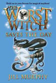 Book cover of The Worst Witch Saves the Day