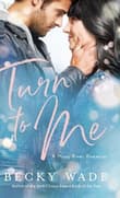 Book cover of Turn to Me
