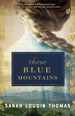 Book cover of These Blue Mountains
