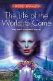 Book cover of The Life of the World to Come