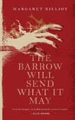 Book cover of The Barrow Will Send What It May