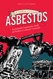 Book cover of A Town Called Asbestos: Environmental Contamination, Health, and Resilience in a Resource Community