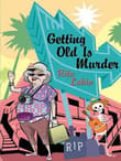 Book cover of Getting Old Is Murder