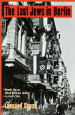 Book cover of The Last Jews in Berlin