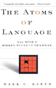 Book cover of The Atoms Of Language: The Mind's Hidden Rules Of Grammar