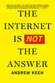 Book cover of The Internet Is Not the Answer