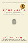 Book cover of Forensics: What Bugs, Burns, Prints, Dna, and More Tell Us about Crime