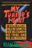 Book cover of My Traitor's Heart: A South African Exile Returns to Face His Country, His Tribe, and His Conscience