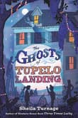 Book cover of The Ghosts of Tupelo Landing