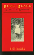 Book cover of Bone Black: Memories of Girlhood