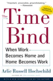 Book cover of The Time Bind: When Work Becomes Home and Home Becomes Work