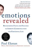 Book cover of Emotions Revealed: Recognizing Faces and Feelings to Improve Communication and Emotional Life