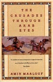 Book cover of The Crusades Through Arab Eyes