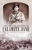 Book cover of The Life and Legends of Calamity Jane