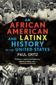 Book cover of An African American and Latinx History of the United States