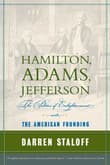 Book cover of Hamilton, Adams, Jefferson: The Politics of Enlightenment and the American Founding