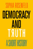 Book cover of Democracy and Truth: A Short History