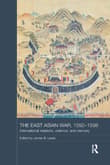 Book cover of The East Asian War, 1592-1598: International Relations, Violence and Memory