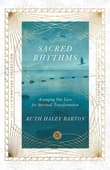 Book cover of Sacred Rhythms: Arranging Our Lives for Spiritual Transformation