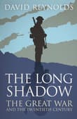 Book cover of The Long Shadow: The Great War and the Twentieth Century