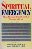 Book cover of Spiritual Emergency: When Personal Transformation Becomes a Crisis
