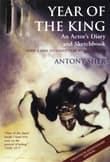 Book cover of Year of the King: An Actor's Diary and Sketchbook
