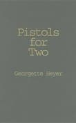 Book cover of Pistols for Two